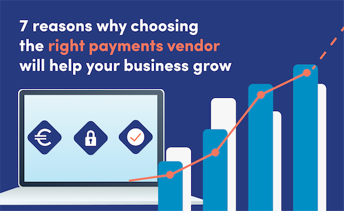 choosing the right payments vendor